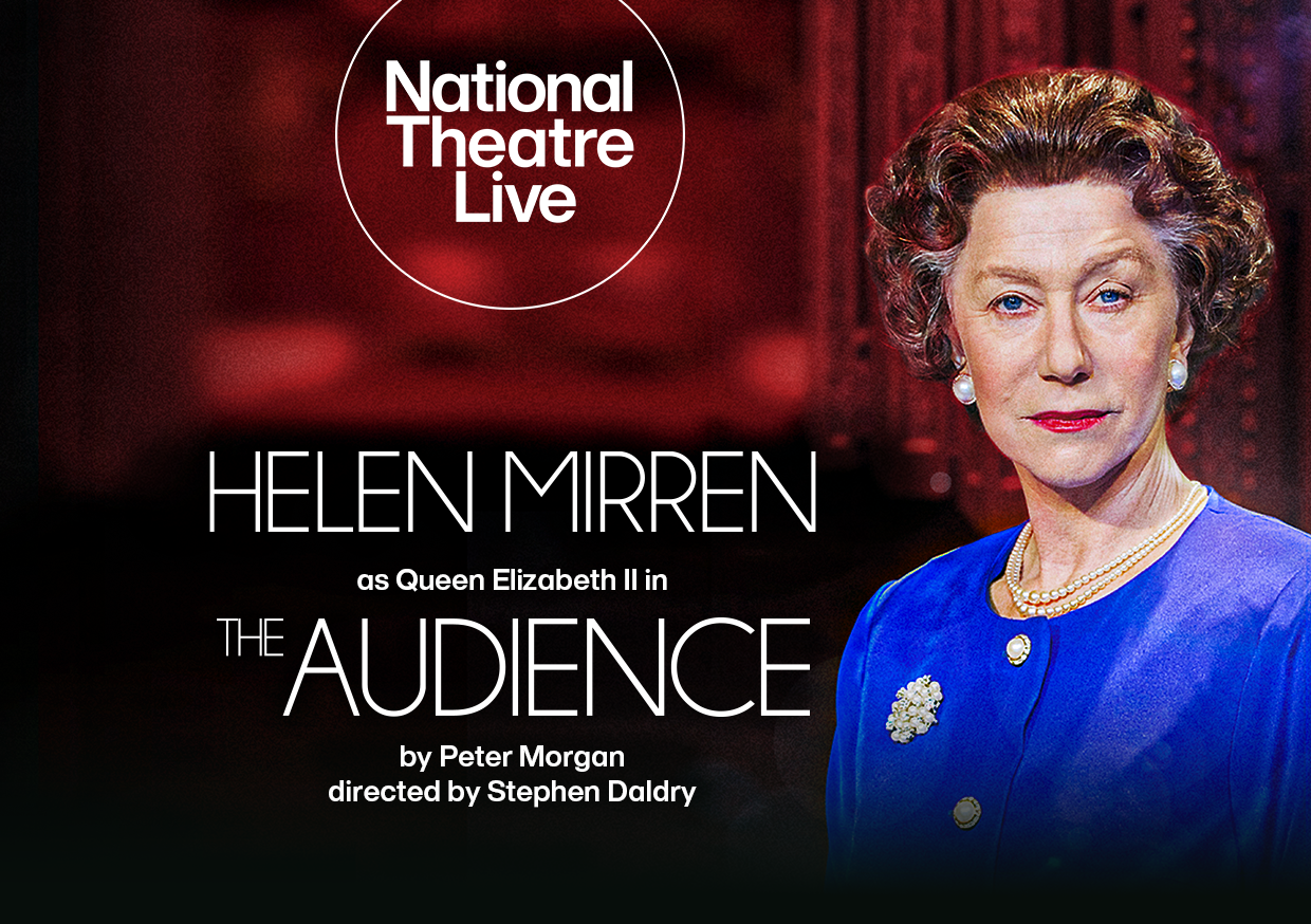 Poster for National Theatre Live: The Audience